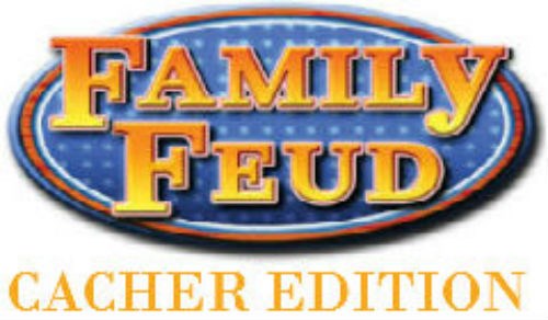 Family Fued Cacher Edition