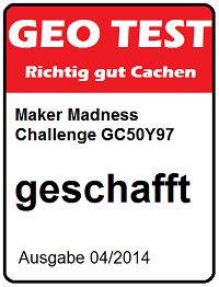 Maker Madness Challenge Cache am 28.04.2016