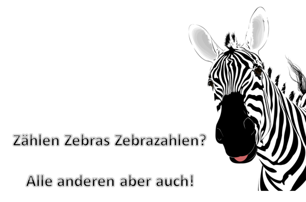 Zählen Zebras Zebrazahlen?